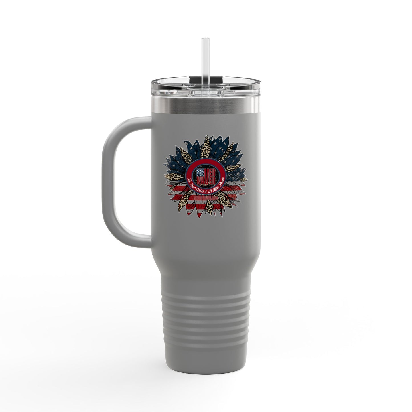 Never Waver Be Red Withe And A Little Bougie  Insulated Travel Mug, 40oz - Never Waver