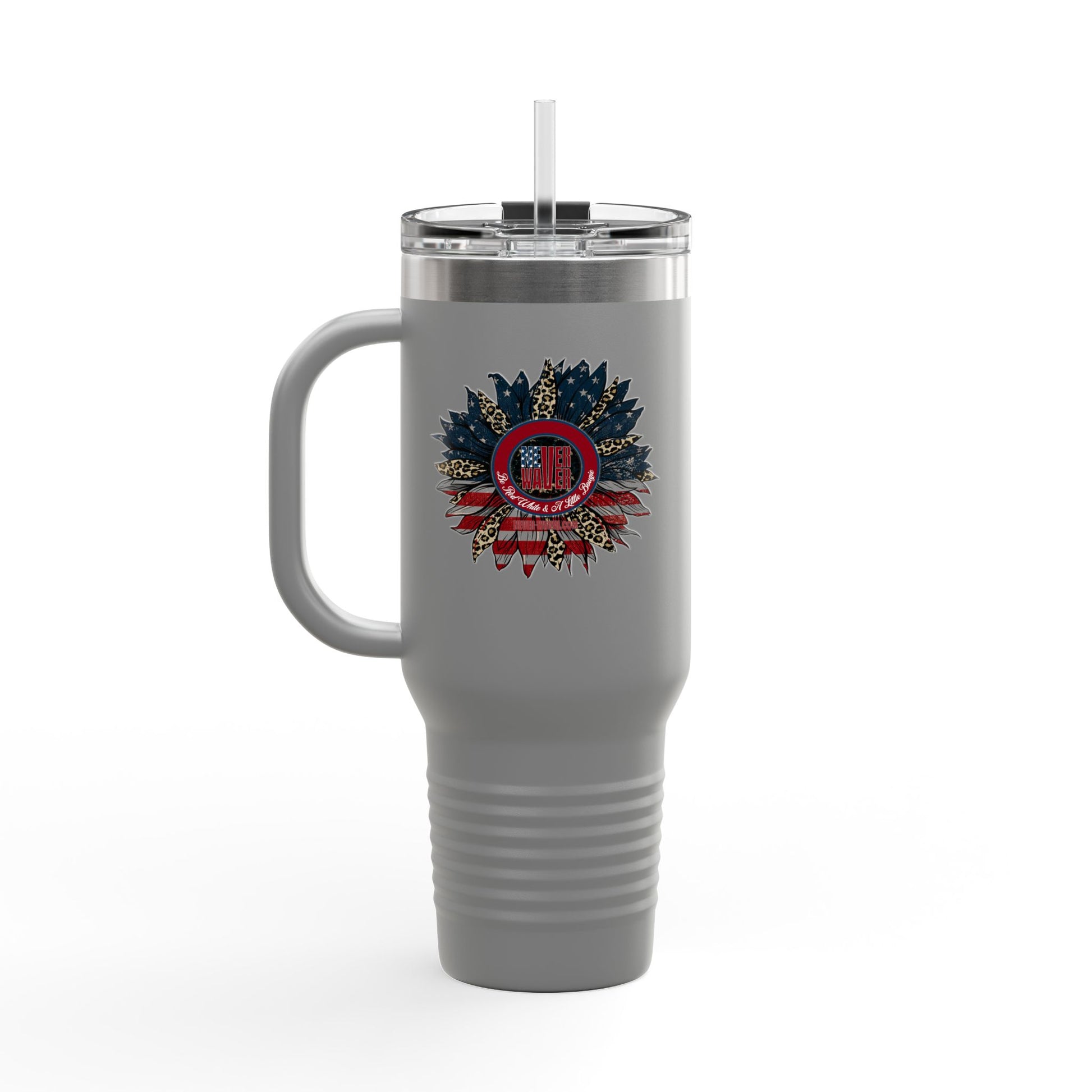 Never Waver Be Red Withe And A Little Bougie  Insulated Travel Mug, 40oz - Never Waver