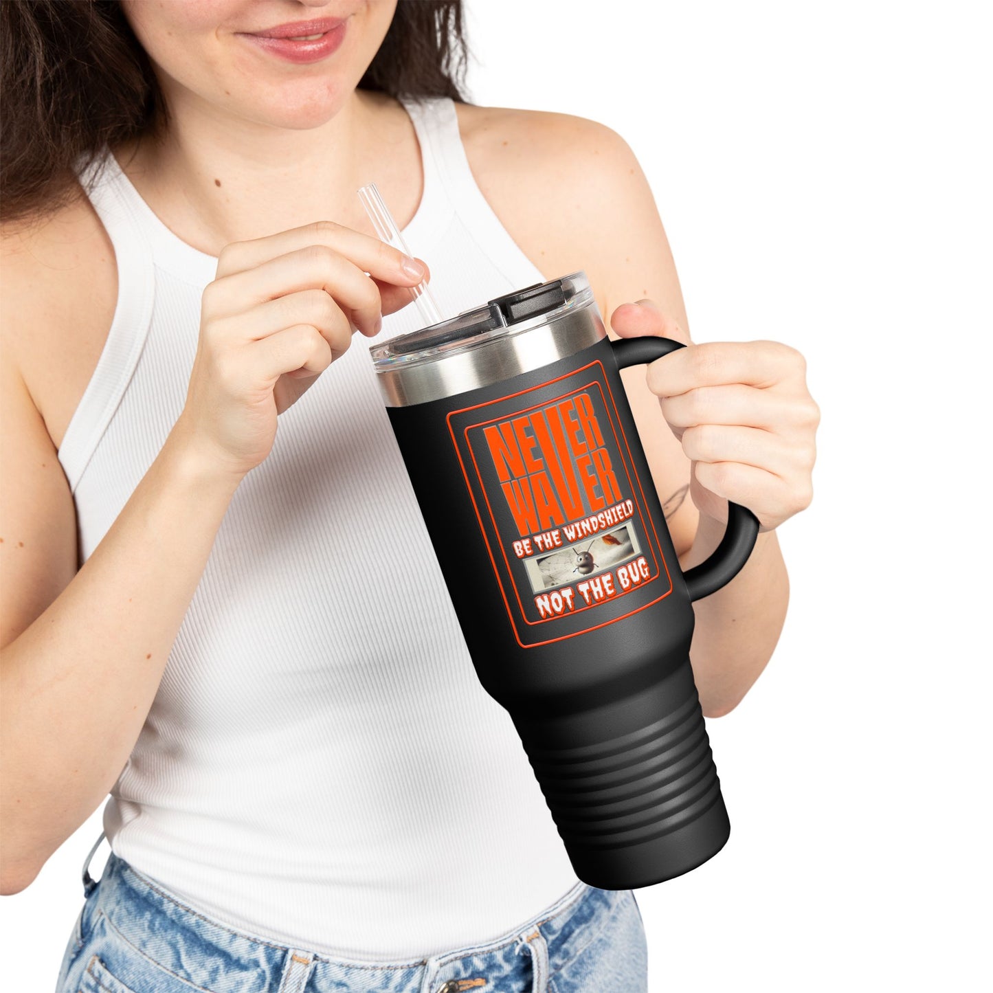 Never Waver be the Windshield  Insulated Travel Mug, 40oz - Never Waver