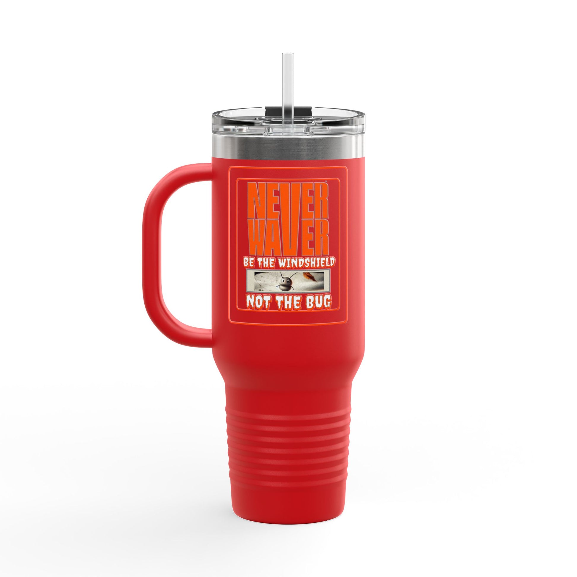 Never Waver be the Windshield  Insulated Travel Mug, 40oz - Never Waver