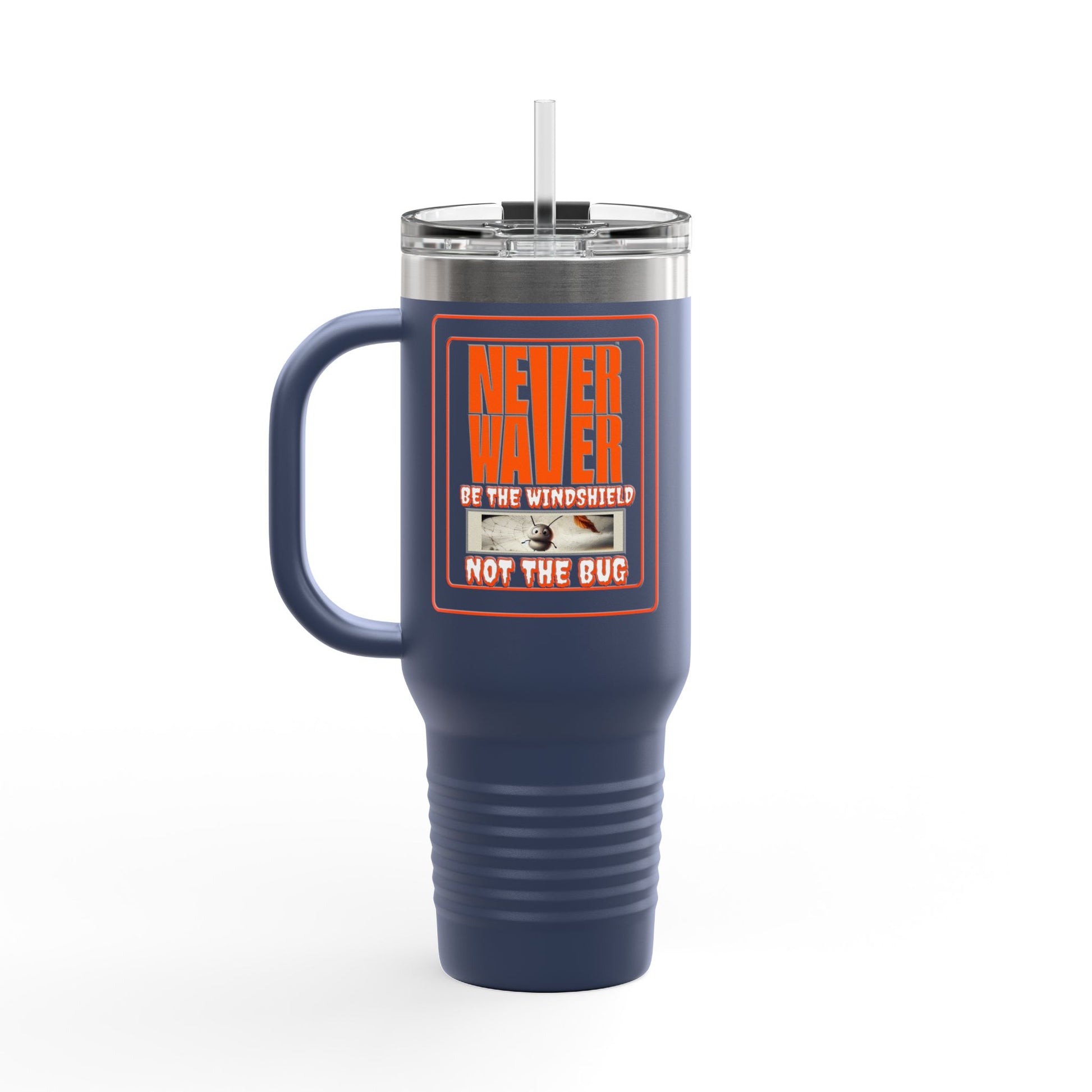 Never Waver be the Windshield  Insulated Travel Mug, 40oz - Never Waver