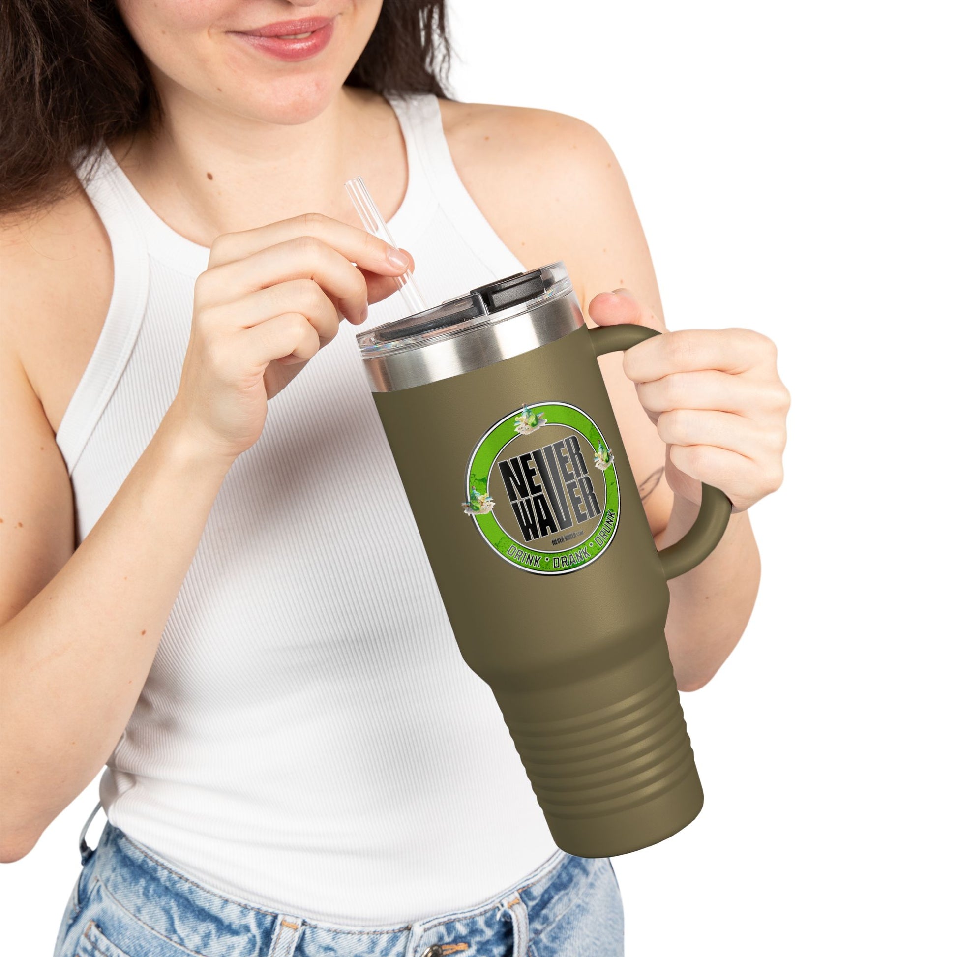 Never Waver Drink Drank Drunk Insulated Travel Mug, 40oz - Never Waver
