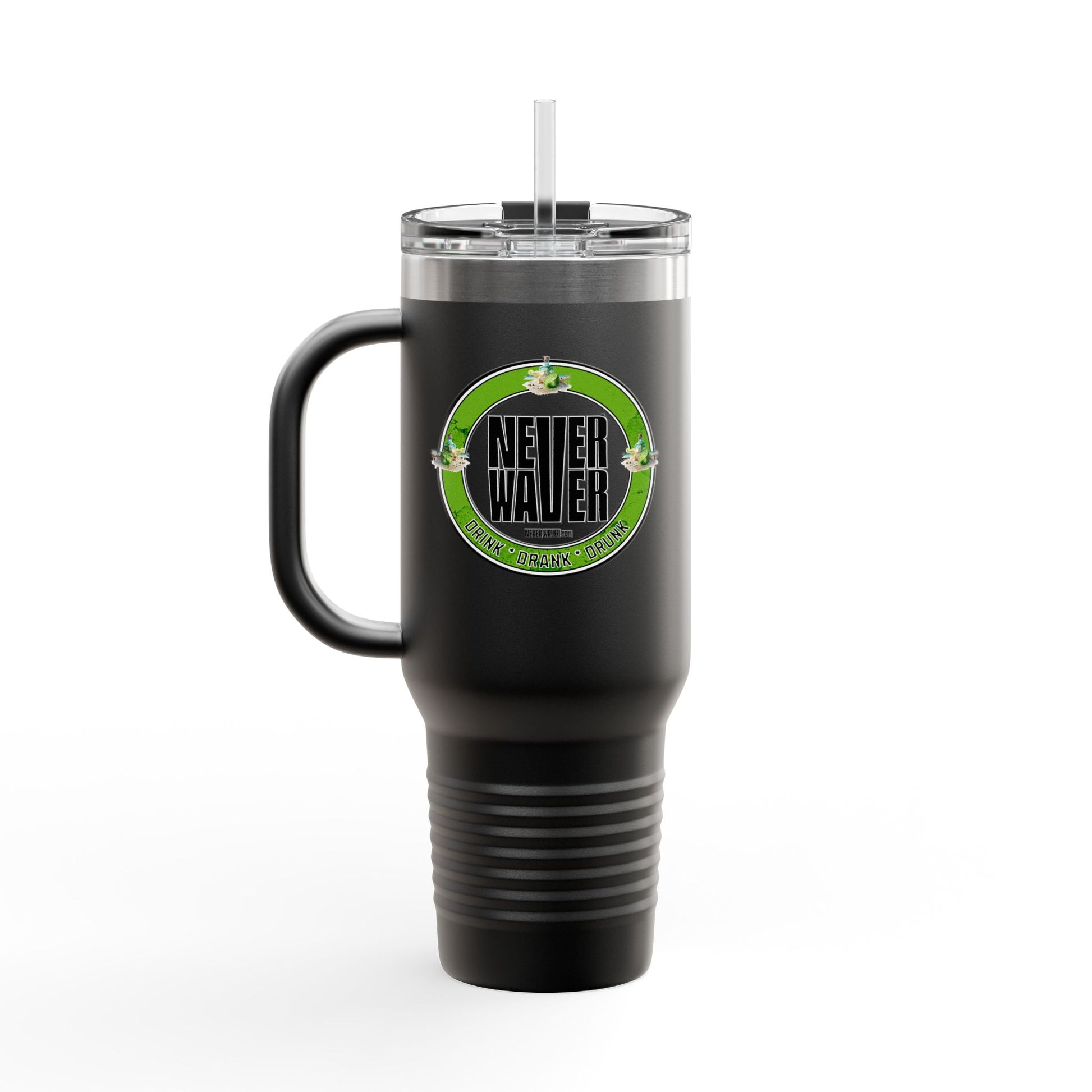 Never Waver Drink Drank Drunk Insulated Travel Mug, 40oz - Never Waver