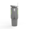 Never Waver Drink Drank Drunk Insulated Travel Mug, 40oz - Never Waver