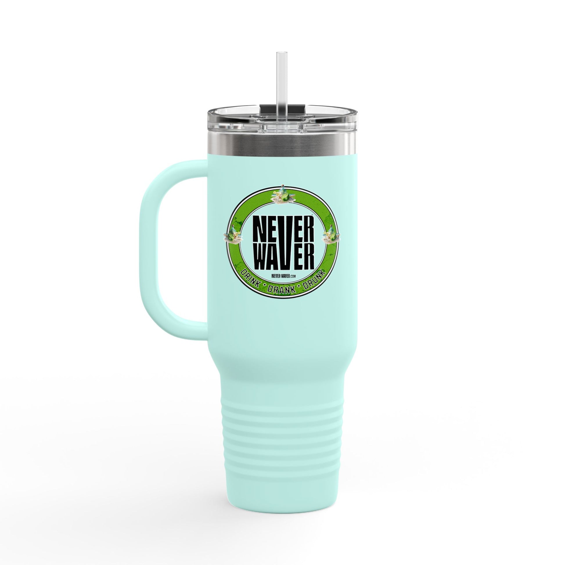 Never Waver Drink Drank Drunk Insulated Travel Mug, 40oz - Never Waver