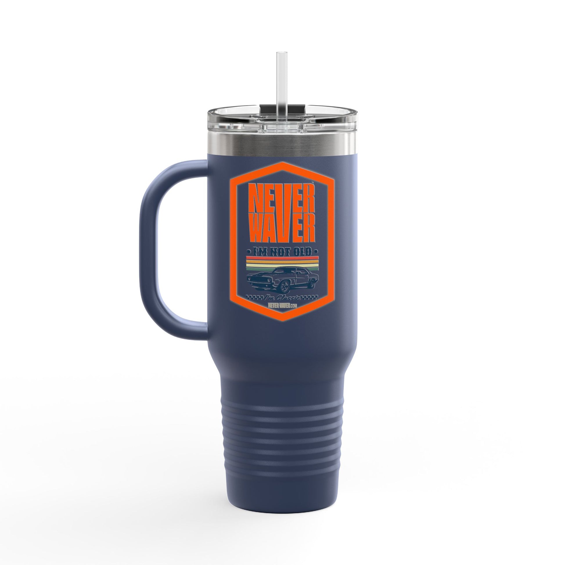 Never Waver I'm not old I'm a classic Insulated Travel Mug, 40oz - Never Waver