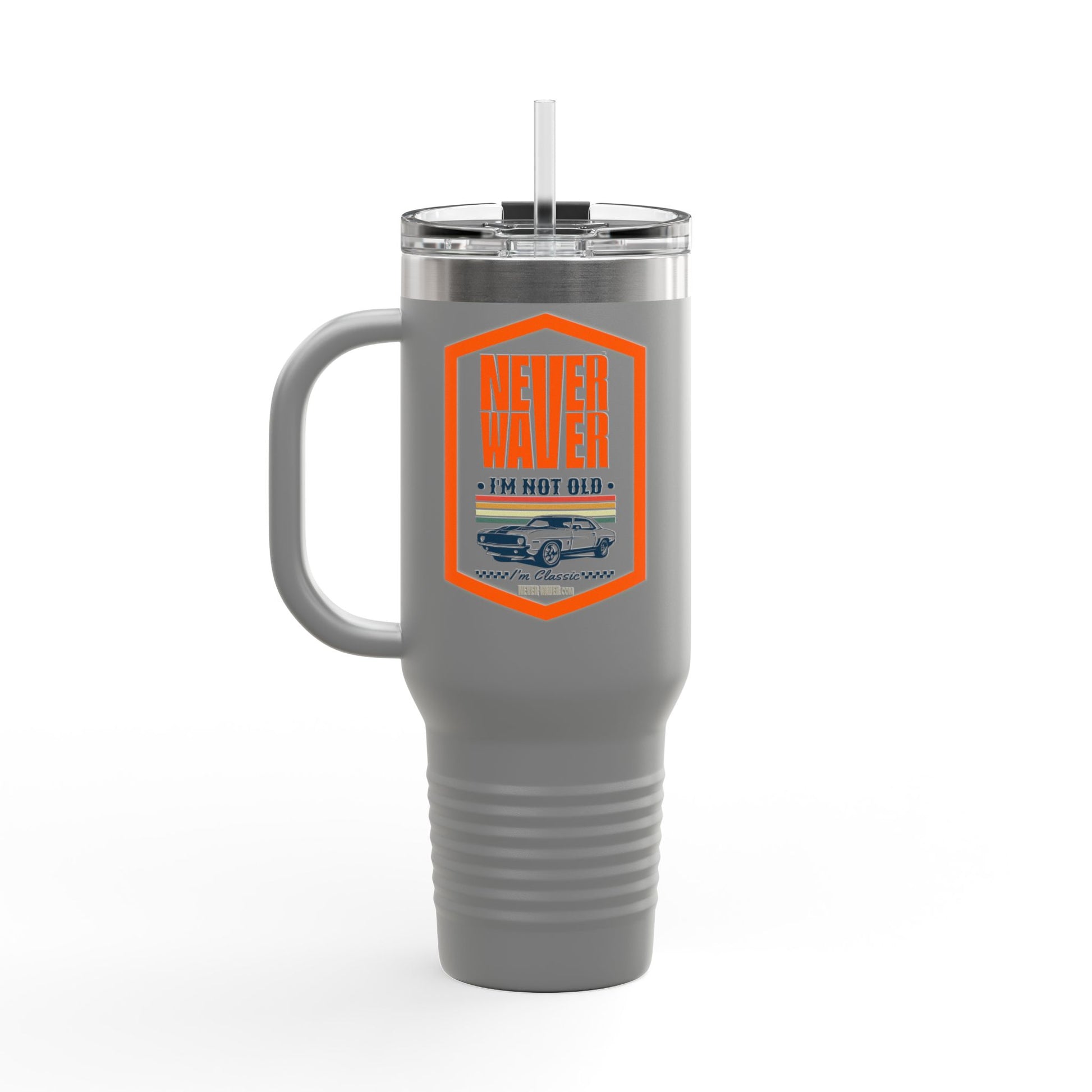 Never Waver I'm not old I'm a classic Insulated Travel Mug, 40oz - Never Waver