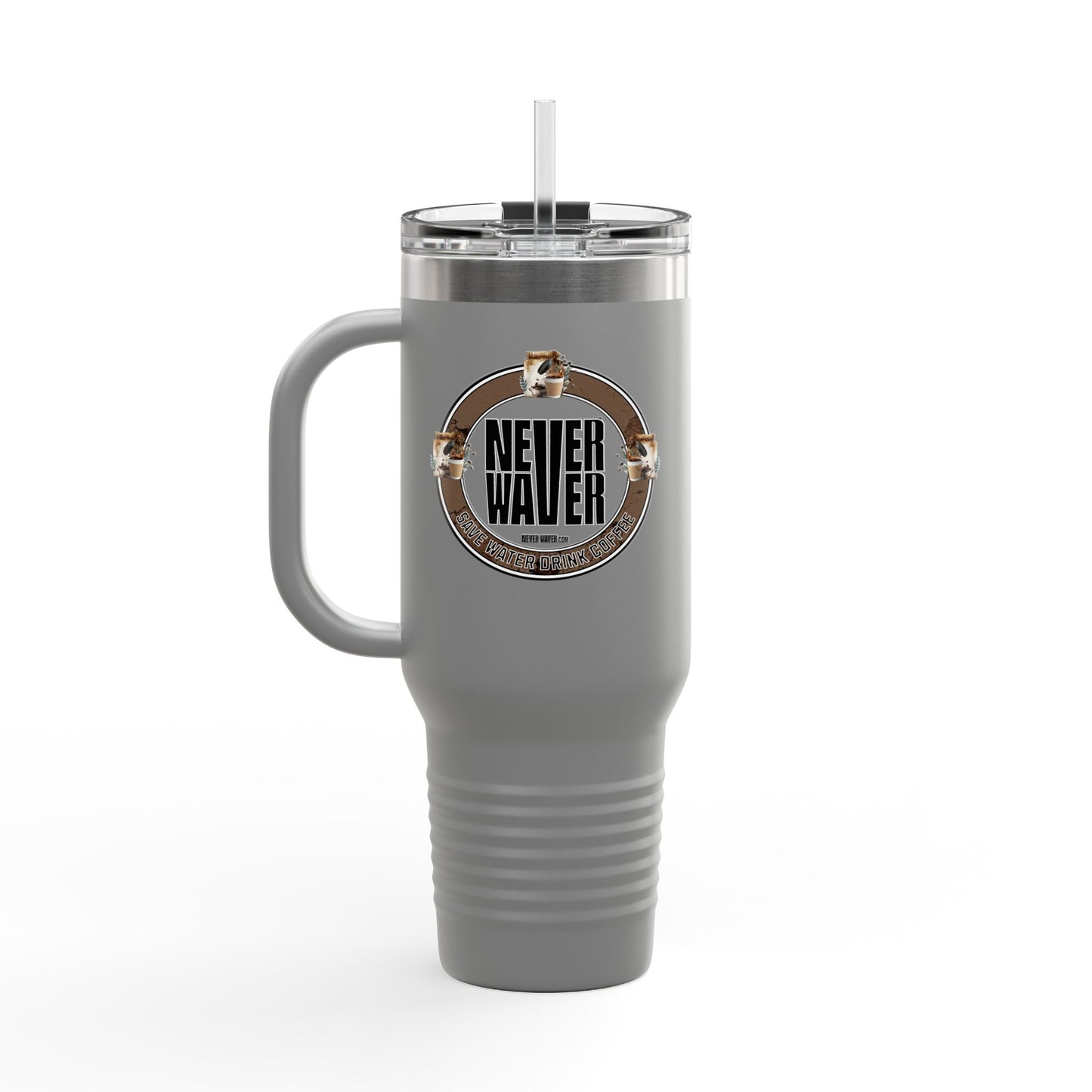 Never Waver Save Water Drink Coffee Insulated Travel Mug, 40oz - Never Waver