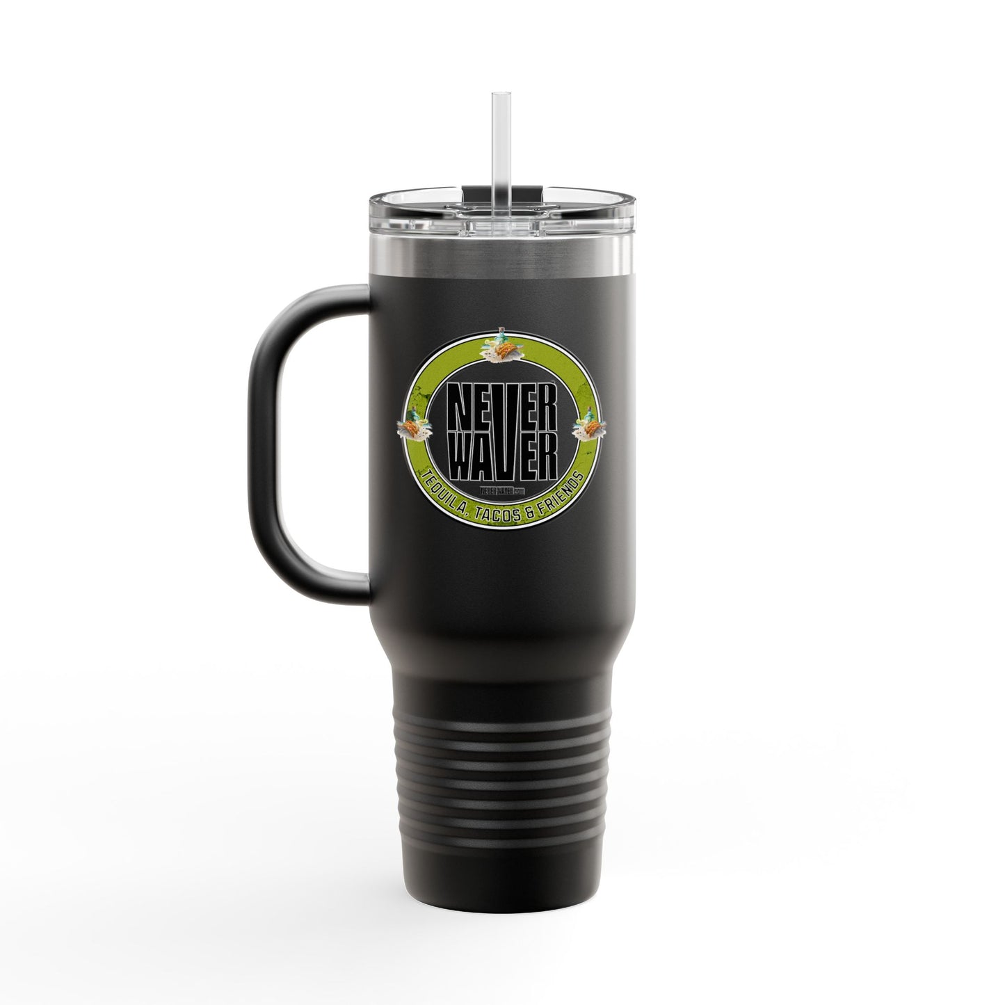 Never Waver Tequila, Tacos, And Friends Insulated Travel Mug, 40oz - Never Waver