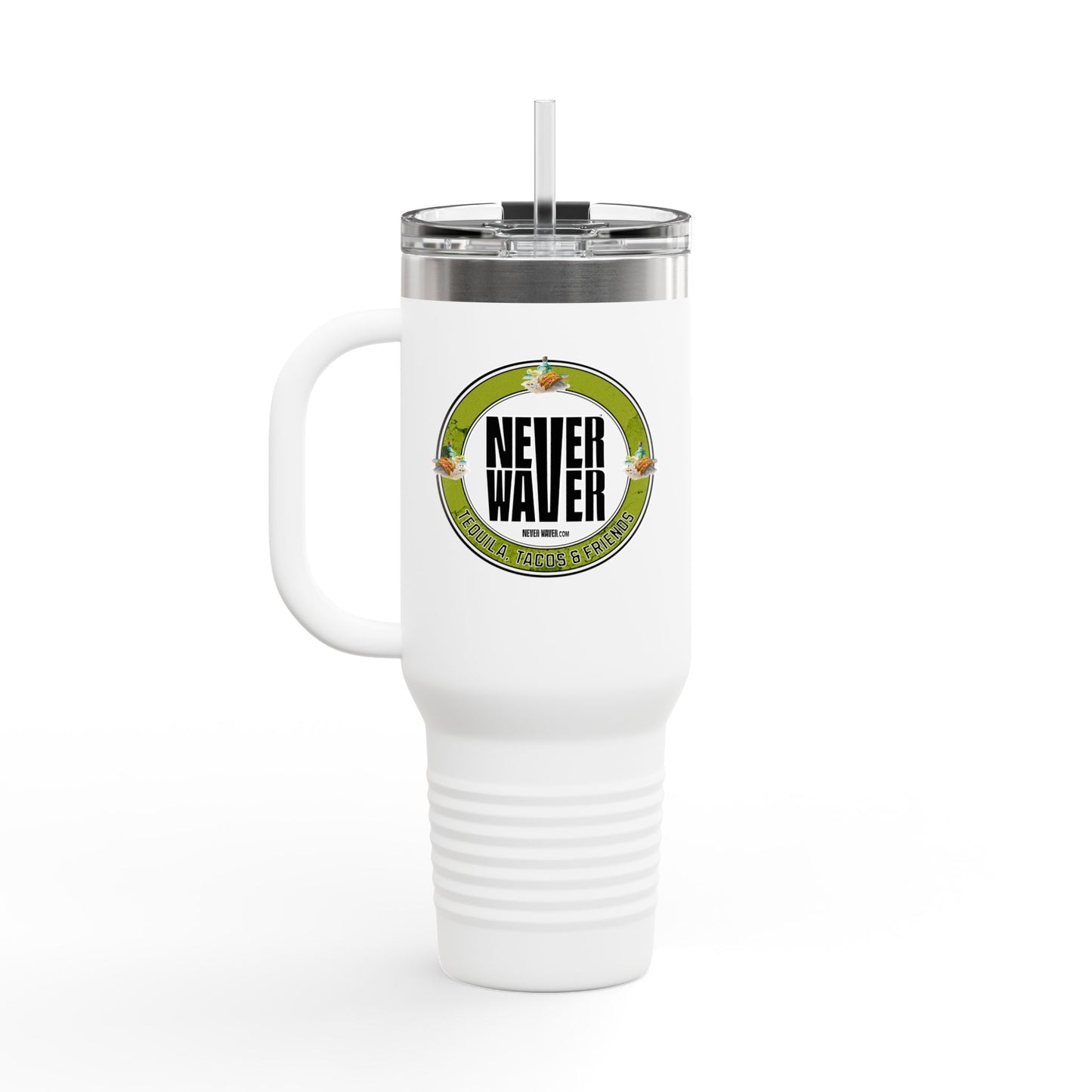 Never Waver Tequila, Tacos, And Friends Insulated Travel Mug, 40oz - Never Waver