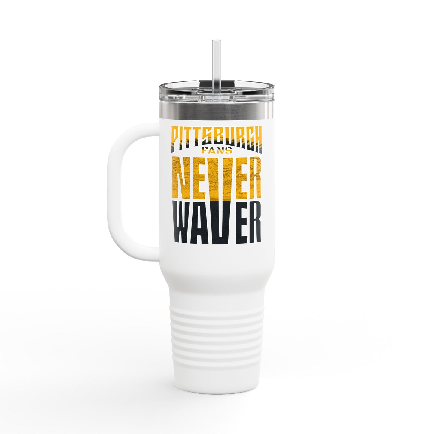 Pittsburgh Fans Never Waver Insulated Travel Mug, 40oz - Never Waver
