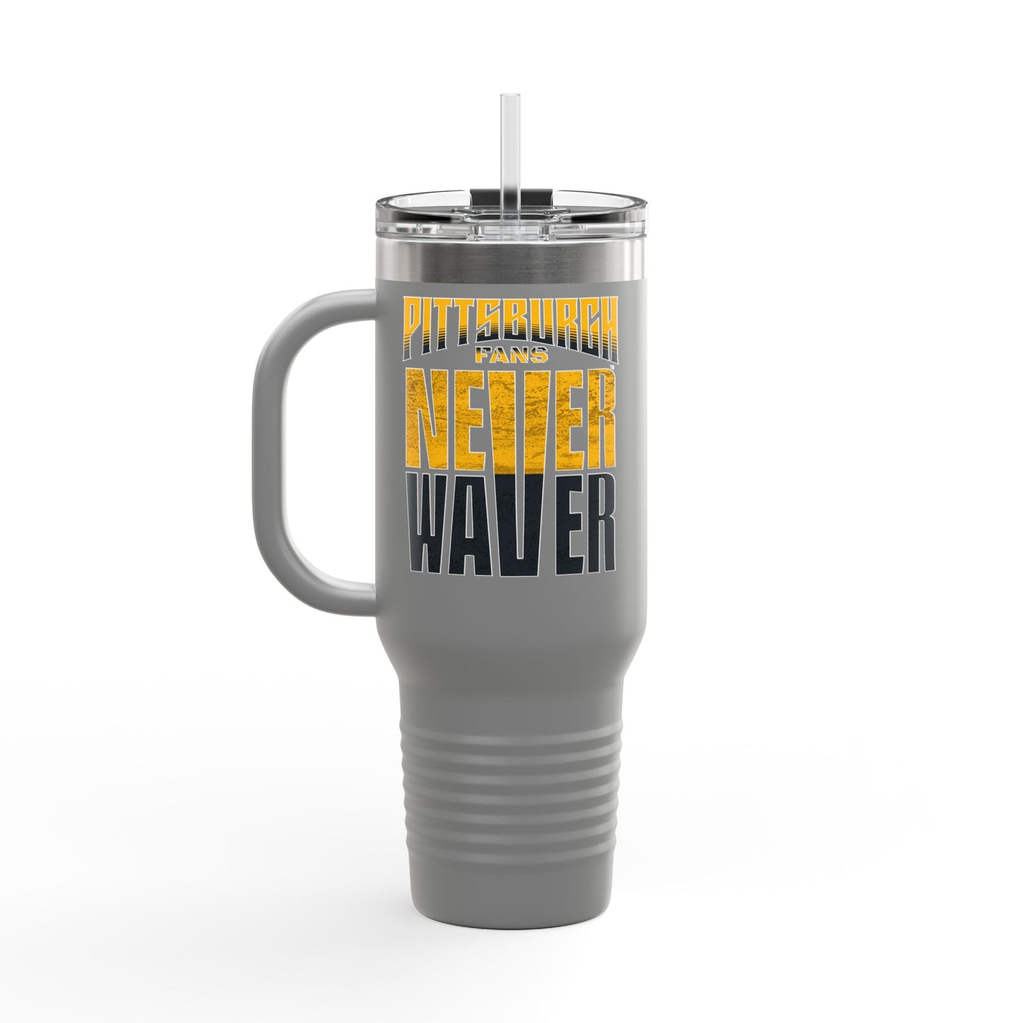 Pittsburgh Fans Never Waver Insulated Travel Mug, 40oz - Never Waver