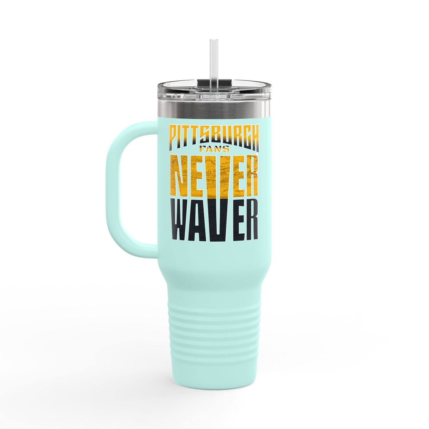 Pittsburgh Fans Never Waver Insulated Travel Mug, 40oz - Never Waver
