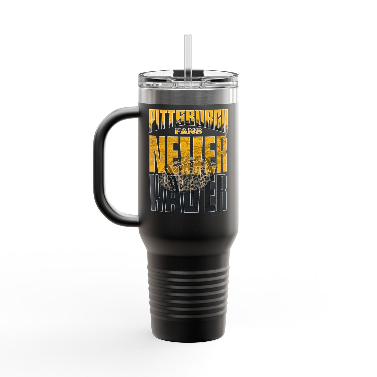 Pittsburgh Fans Never Waver with leopard football Insulated Travel Mug, 40oz - Never Waver