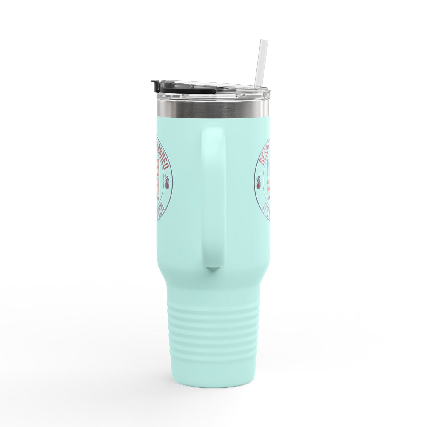 Respect is Earned Never Waver Its Not Given Insulated Travel Mug, 40oz - Never Waver