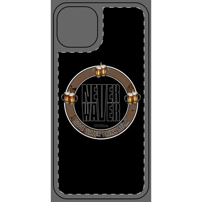 Never Waver Phone Skin - Beer Lover's Accessory - Never Waver