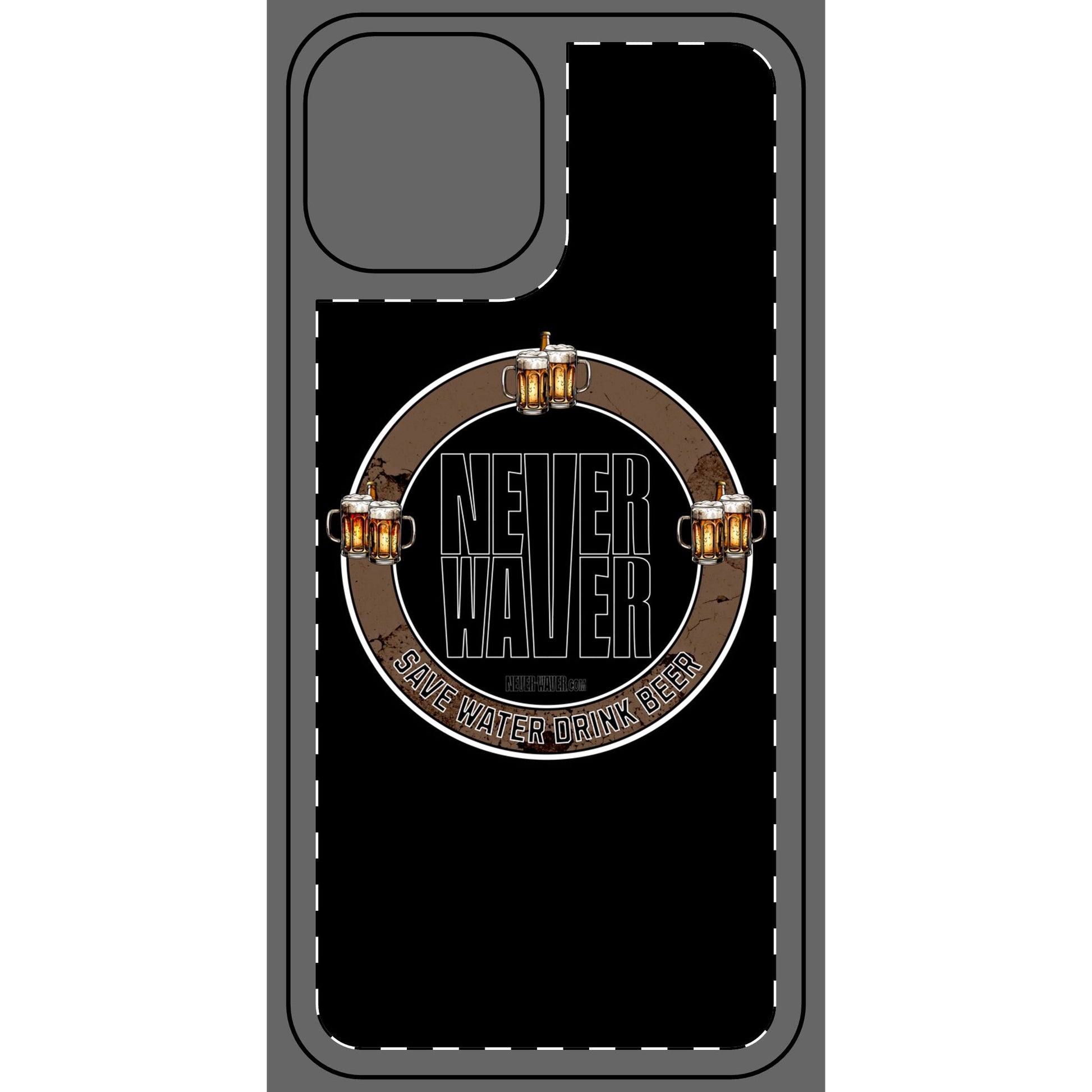 Never Waver Phone Skin - Beer Lover's Accessory - Never Waver