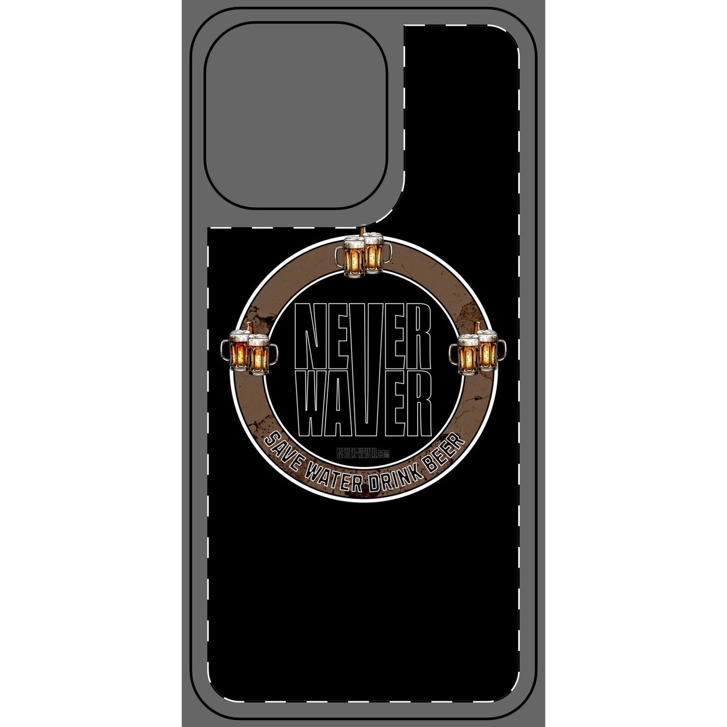Never Waver Phone Skin - Beer Lover's Accessory - Never Waver