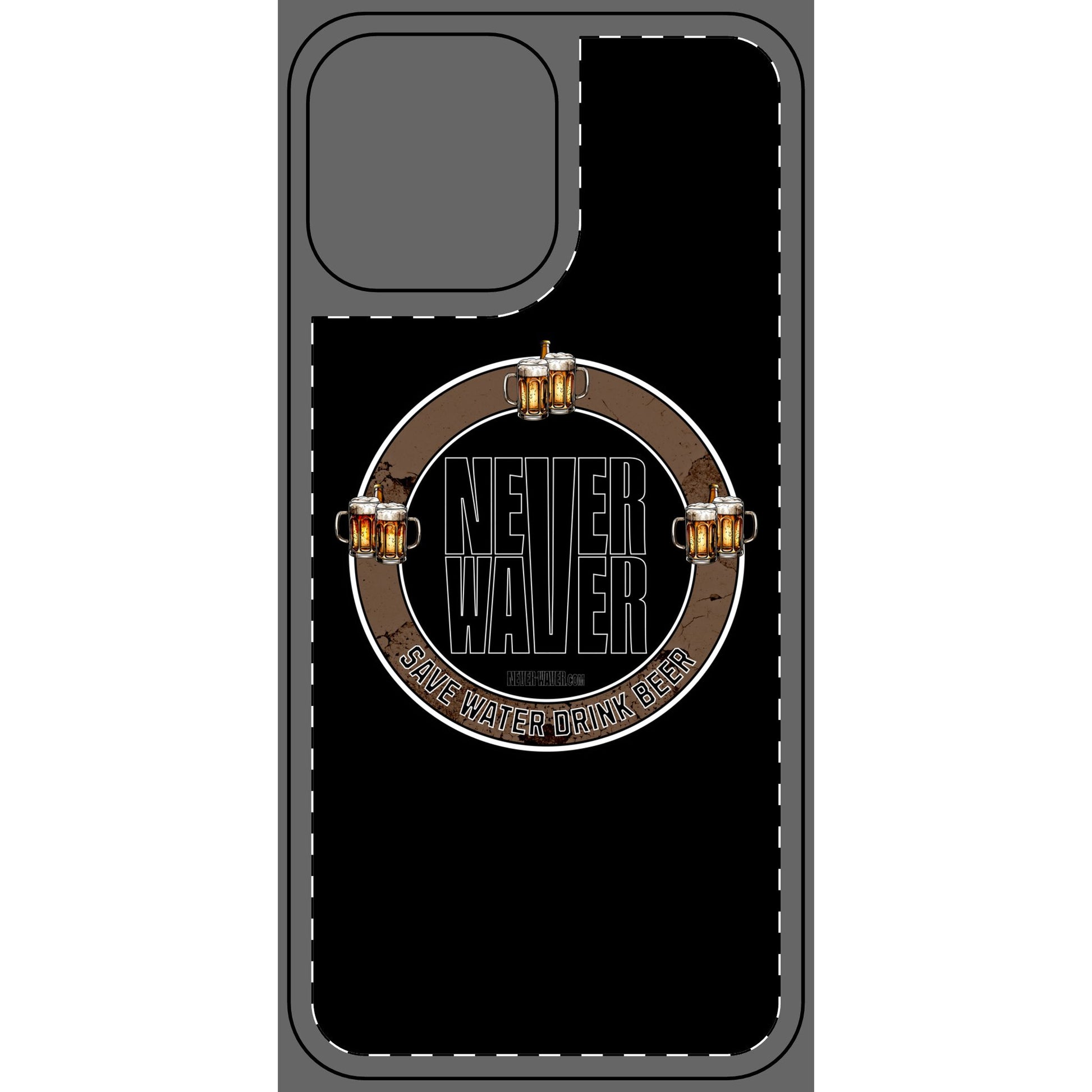 Never Waver Phone Skin - Beer Lover's Accessory - Never Waver