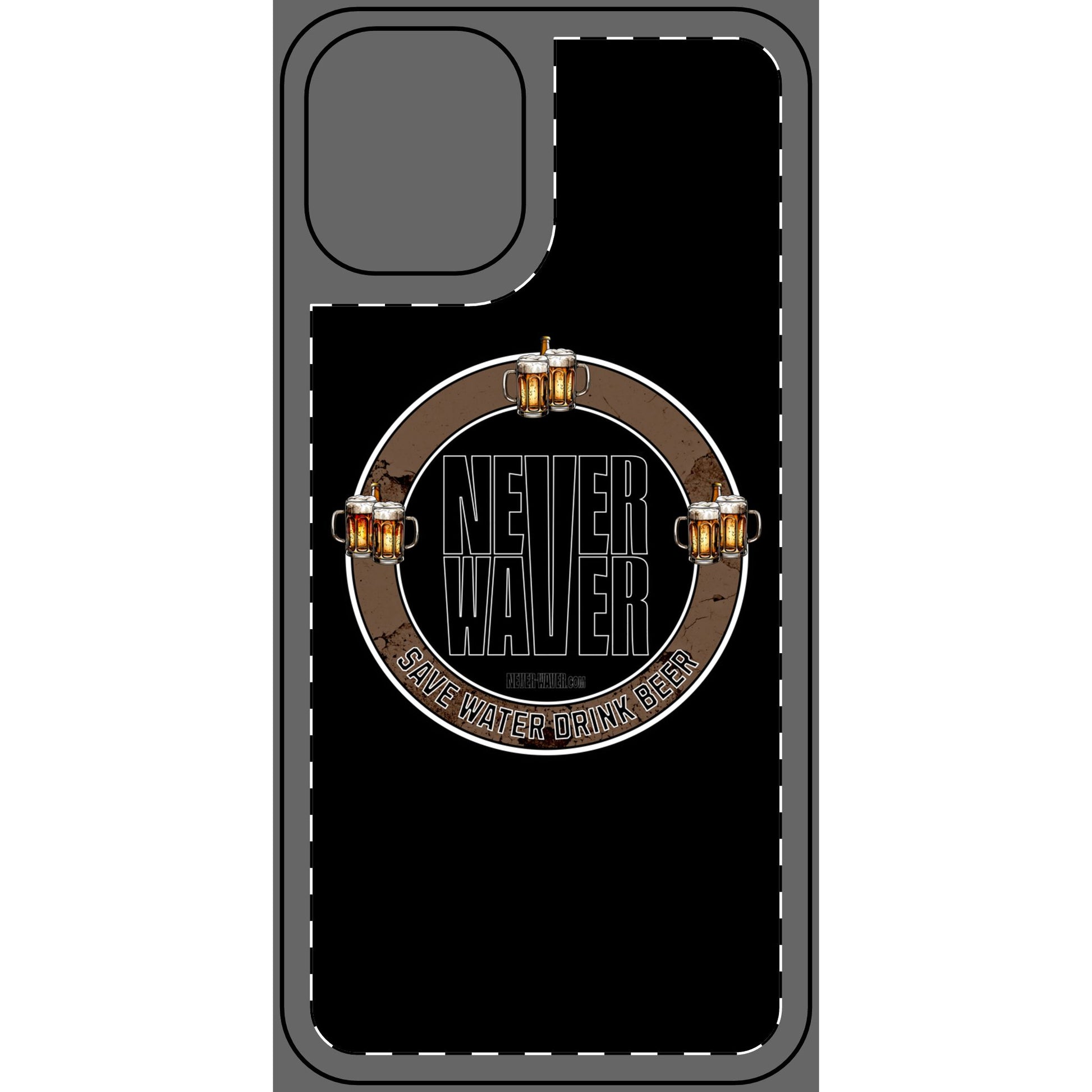 Never Waver Phone Skin - Beer Lover's Accessory - Never Waver