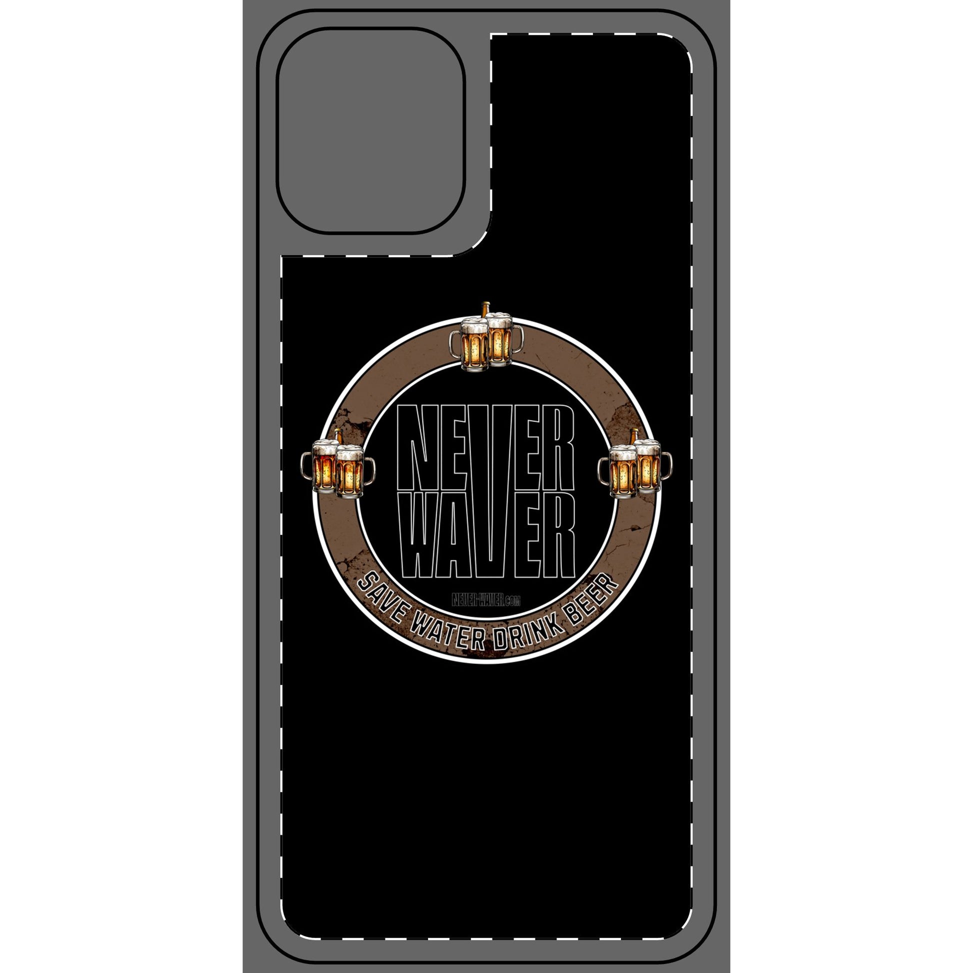 Never Waver Phone Skin - Beer Lover's Accessory - Never Waver