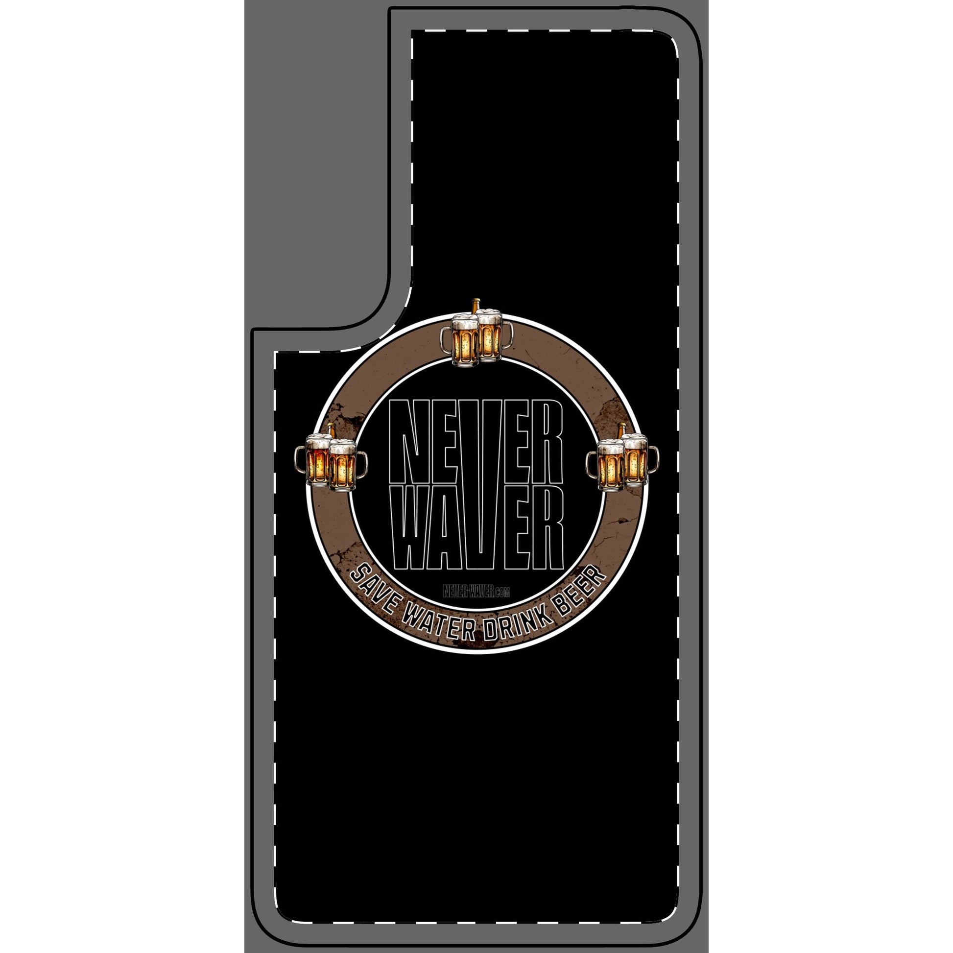 Never Waver Phone Skin - Beer Lover's Accessory - Never Waver