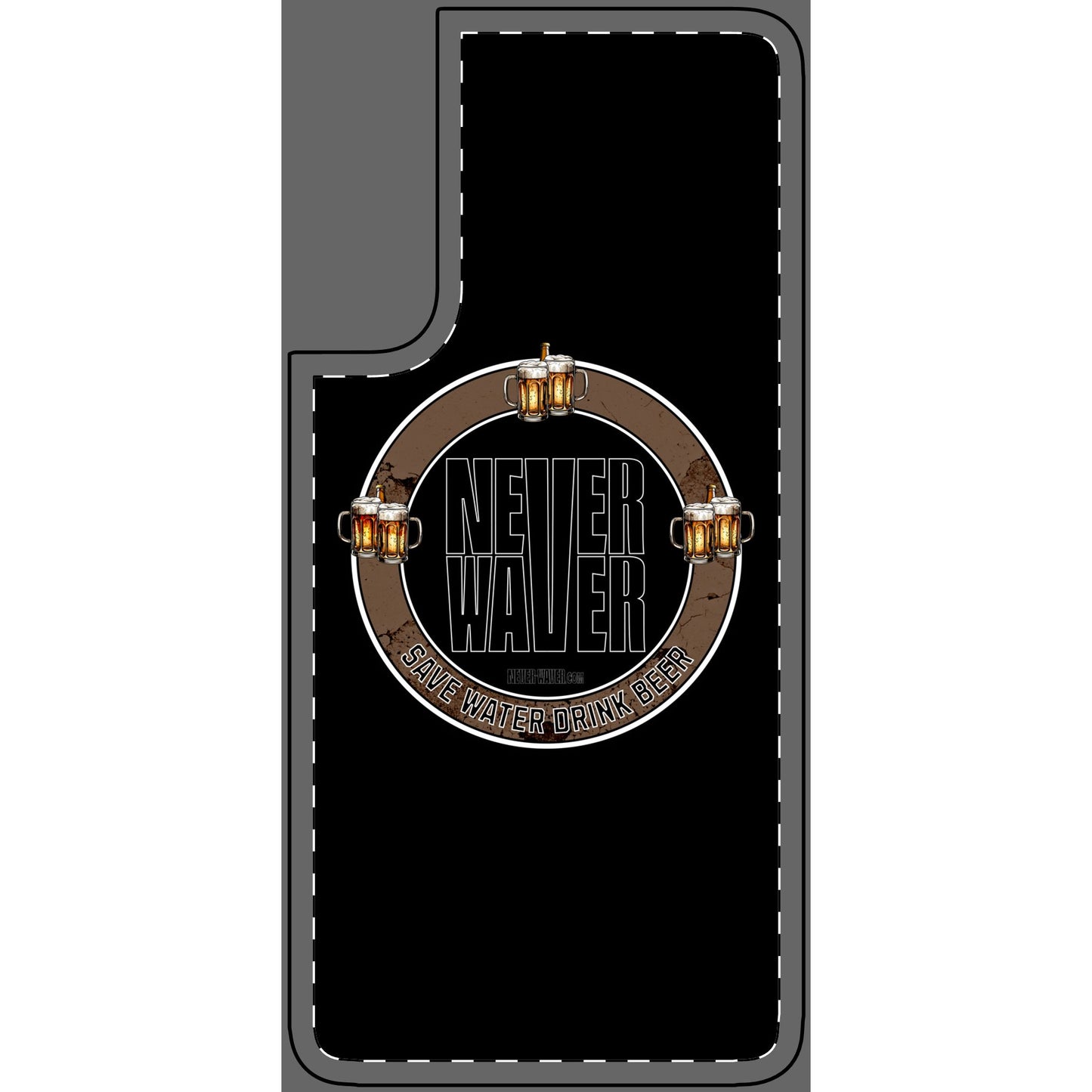Never Waver Phone Skin - Beer Lover's Accessory - Never Waver