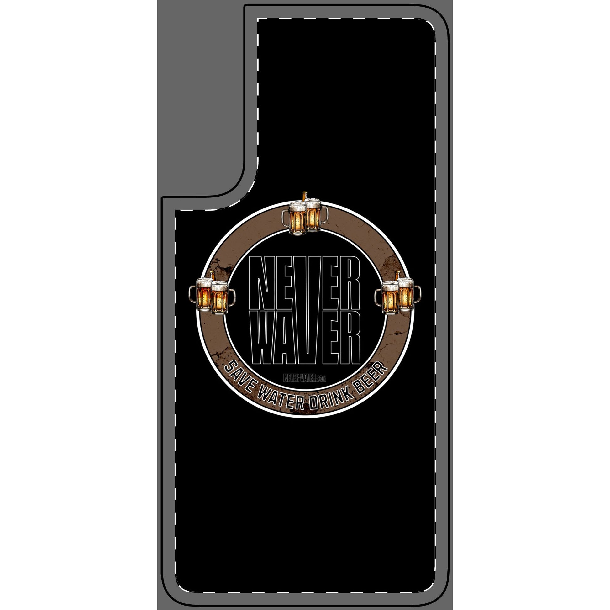 Never Waver Phone Skin - Beer Lover's Accessory - Never Waver