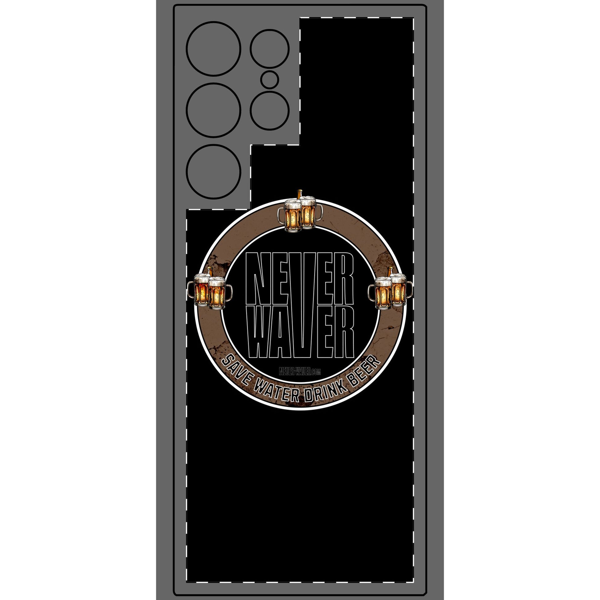 Never Waver Phone Skin - Beer Lover's Accessory - Never Waver