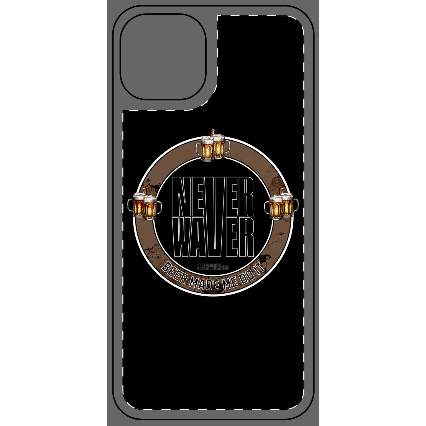Never Waver Phone Skin - Beer Lover's Accessory - Never Waver