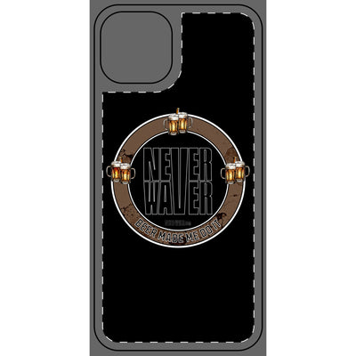 Never Waver Phone Skin - Beer Lover's Accessory - Never Waver