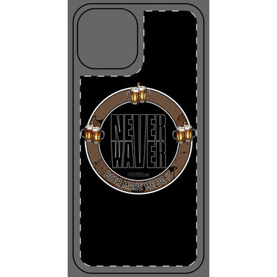 Never Waver Phone Skin - Beer Lover's Accessory - Never Waver