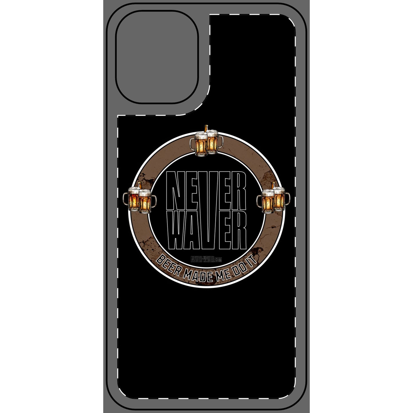 Never Waver Phone Skin - Beer Lover's Accessory - Never Waver