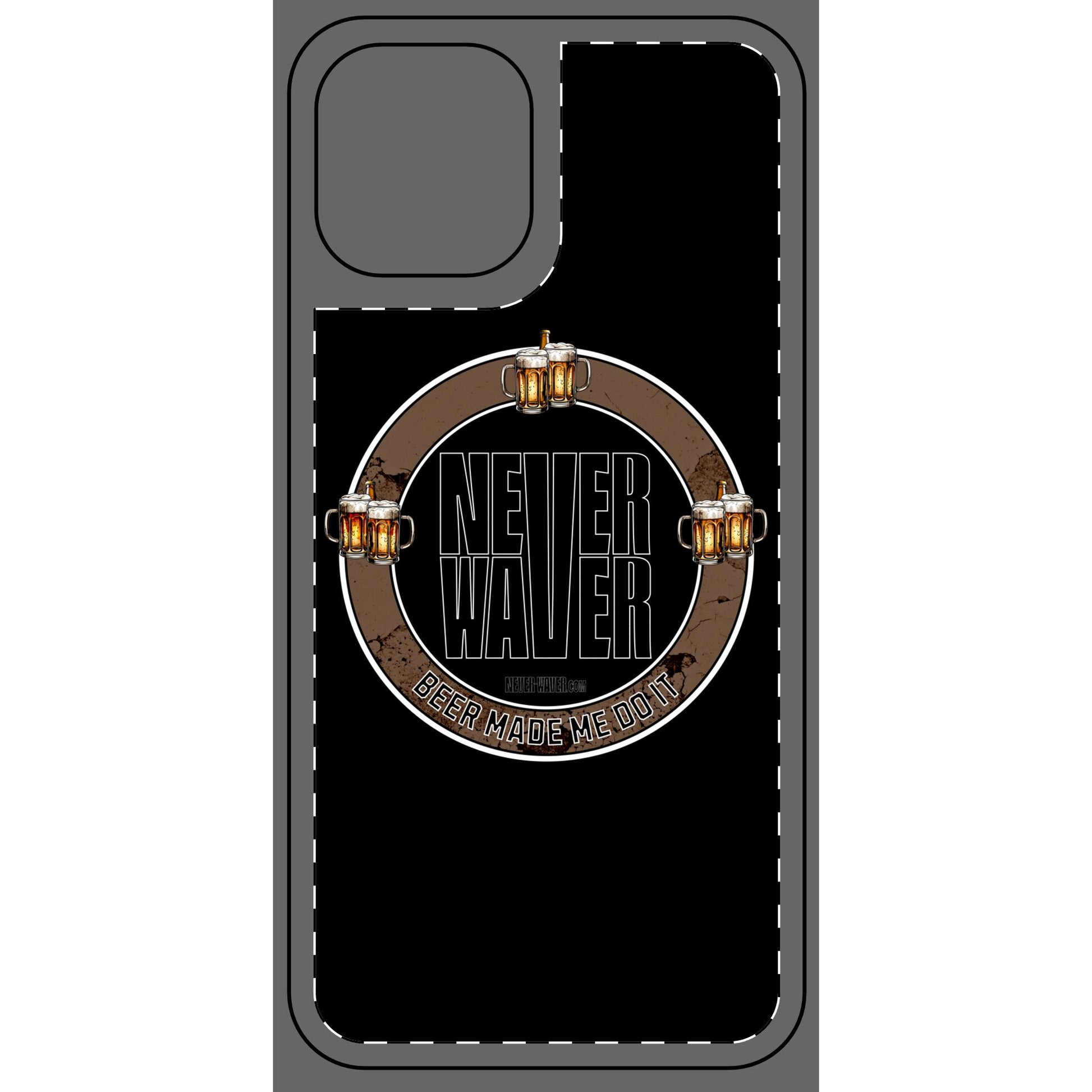 Never Waver Phone Skin - Beer Lover's Accessory - Never Waver