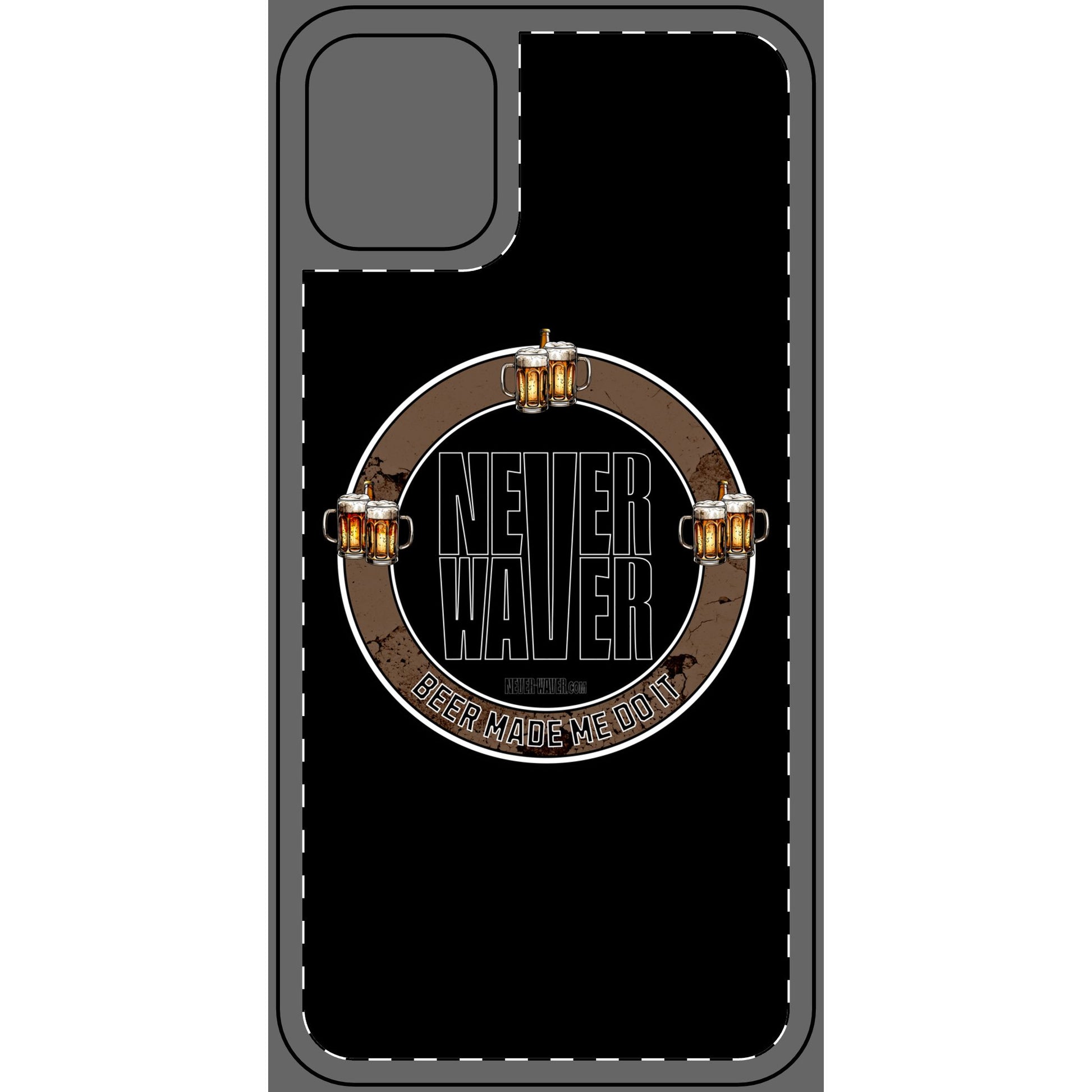 Never Waver Phone Skin - Beer Lover's Accessory - Never Waver