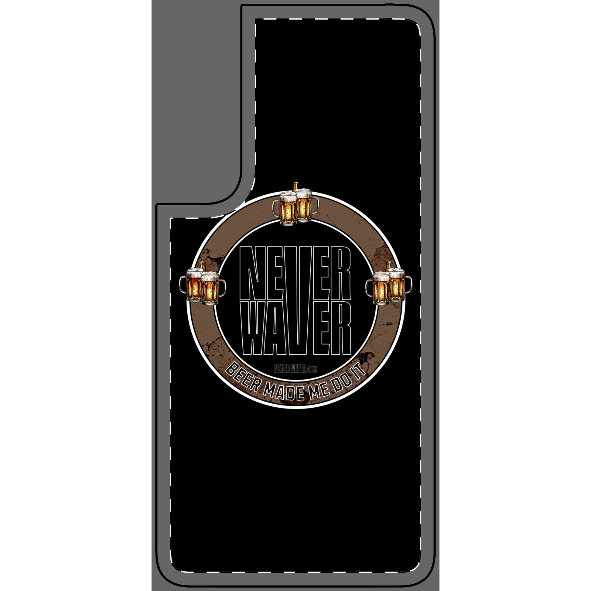 Never Waver Phone Skin - Beer Lover's Accessory - Never Waver