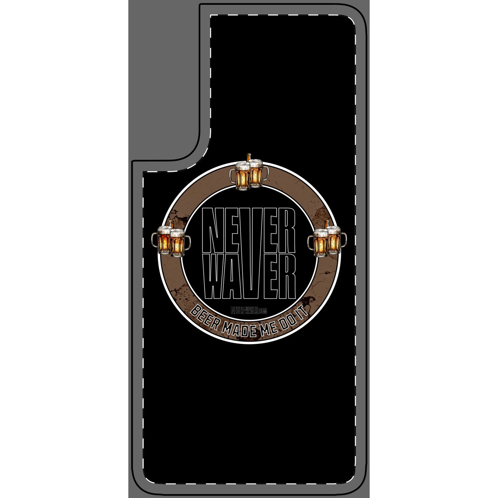 Never Waver Phone Skin - Beer Lover's Accessory - Never Waver