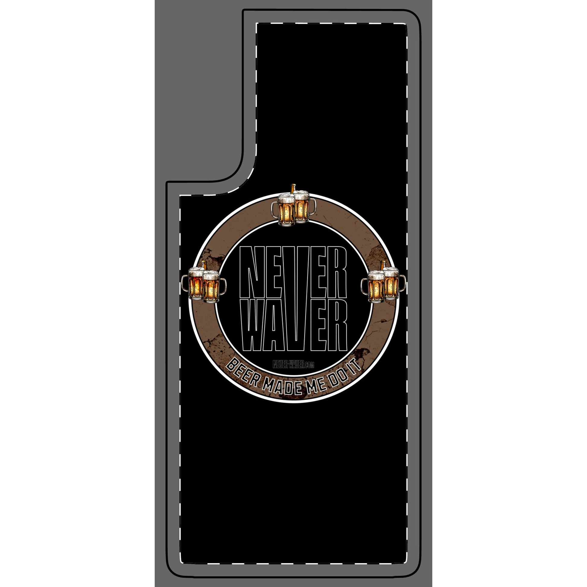 Never Waver Phone Skin - Beer Lover's Accessory - Never Waver