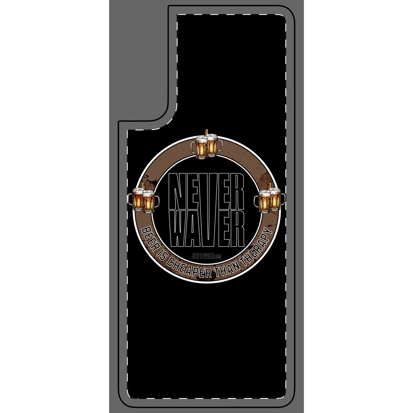 Never Waver Phone Skin - Beer Lover's Accessory - Never Waver