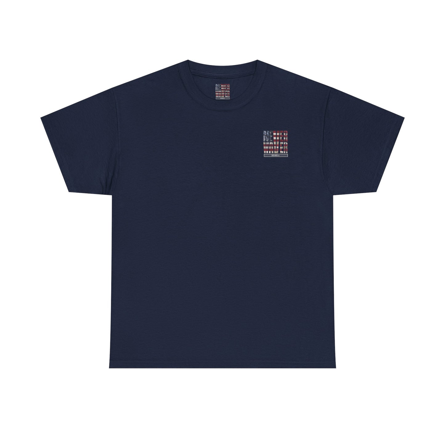 America Never Waver Unisex Heavy Cotton Tee - Never Waver