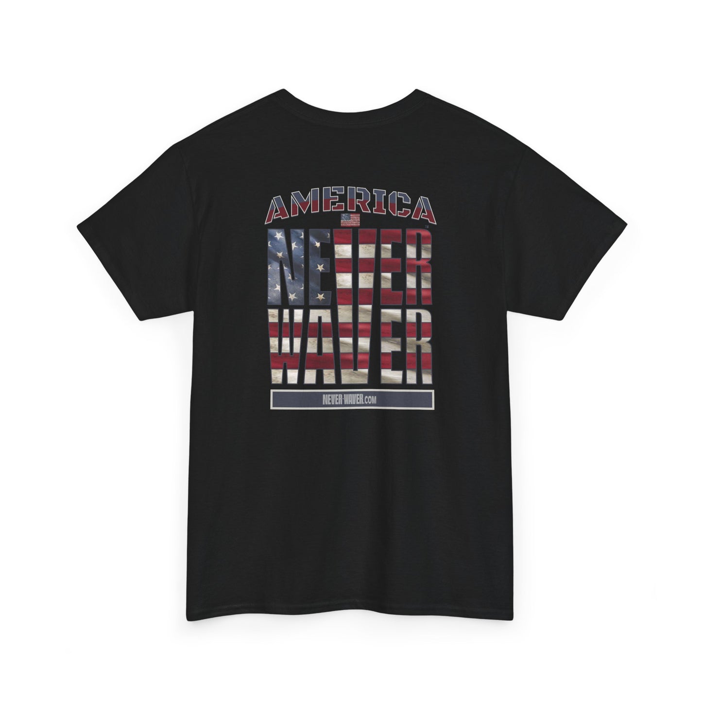 America Never Waver Unisex Heavy Cotton Tee - Never Waver