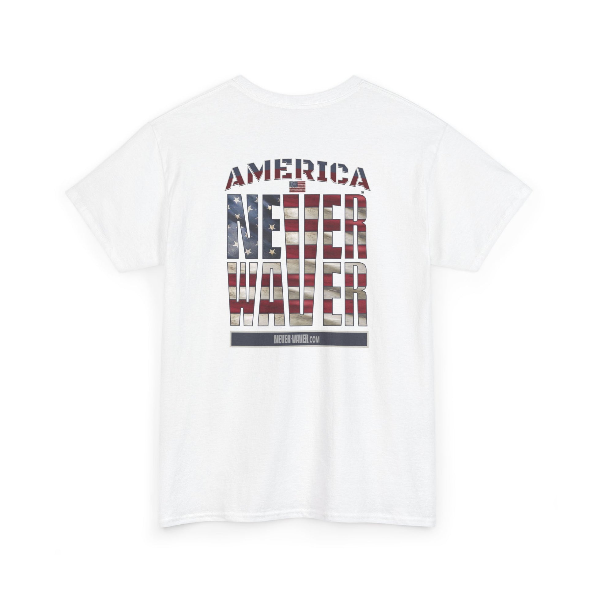 America Never Waver Unisex Heavy Cotton Tee - Never Waver