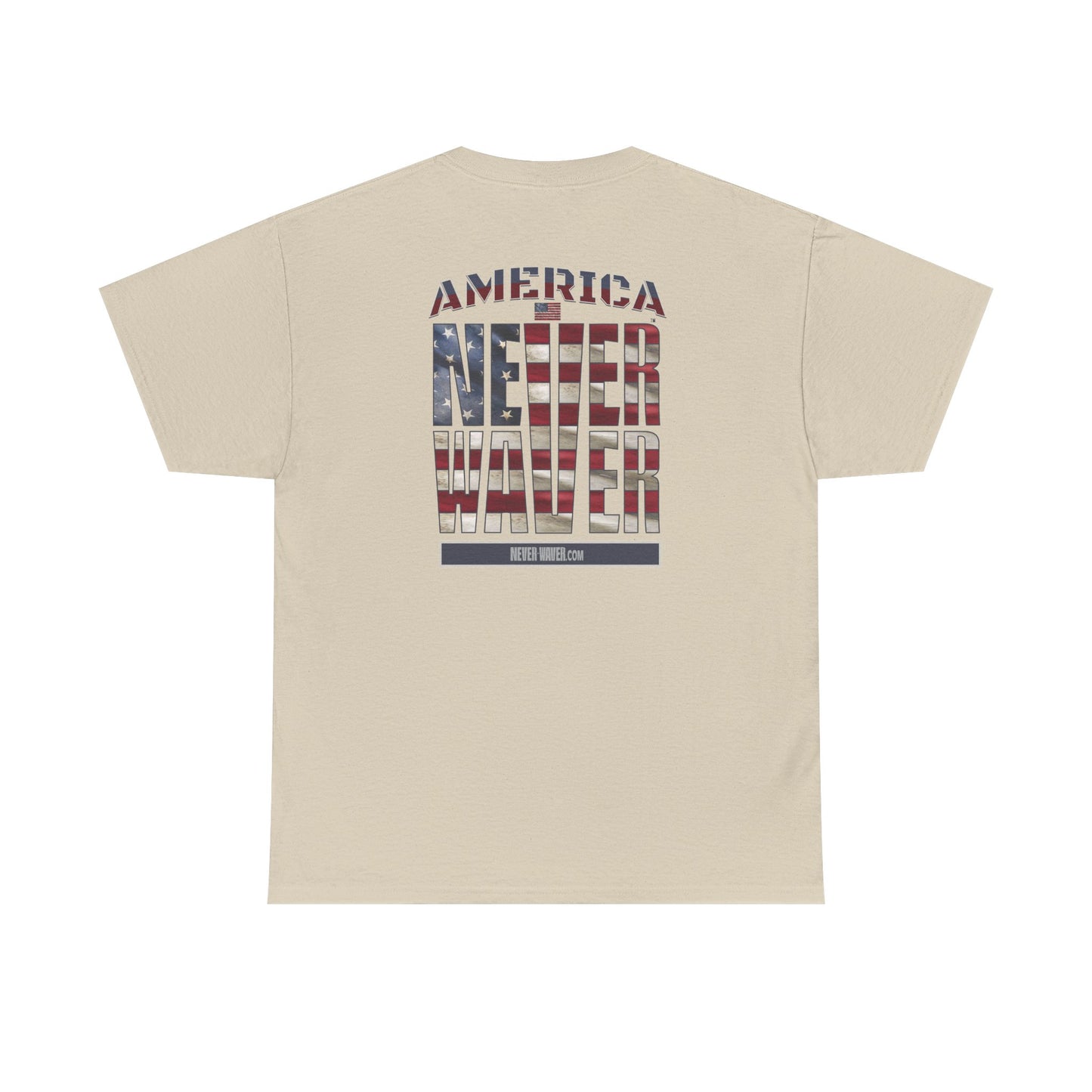 America Never Waver Unisex Heavy Cotton Tee - Never Waver