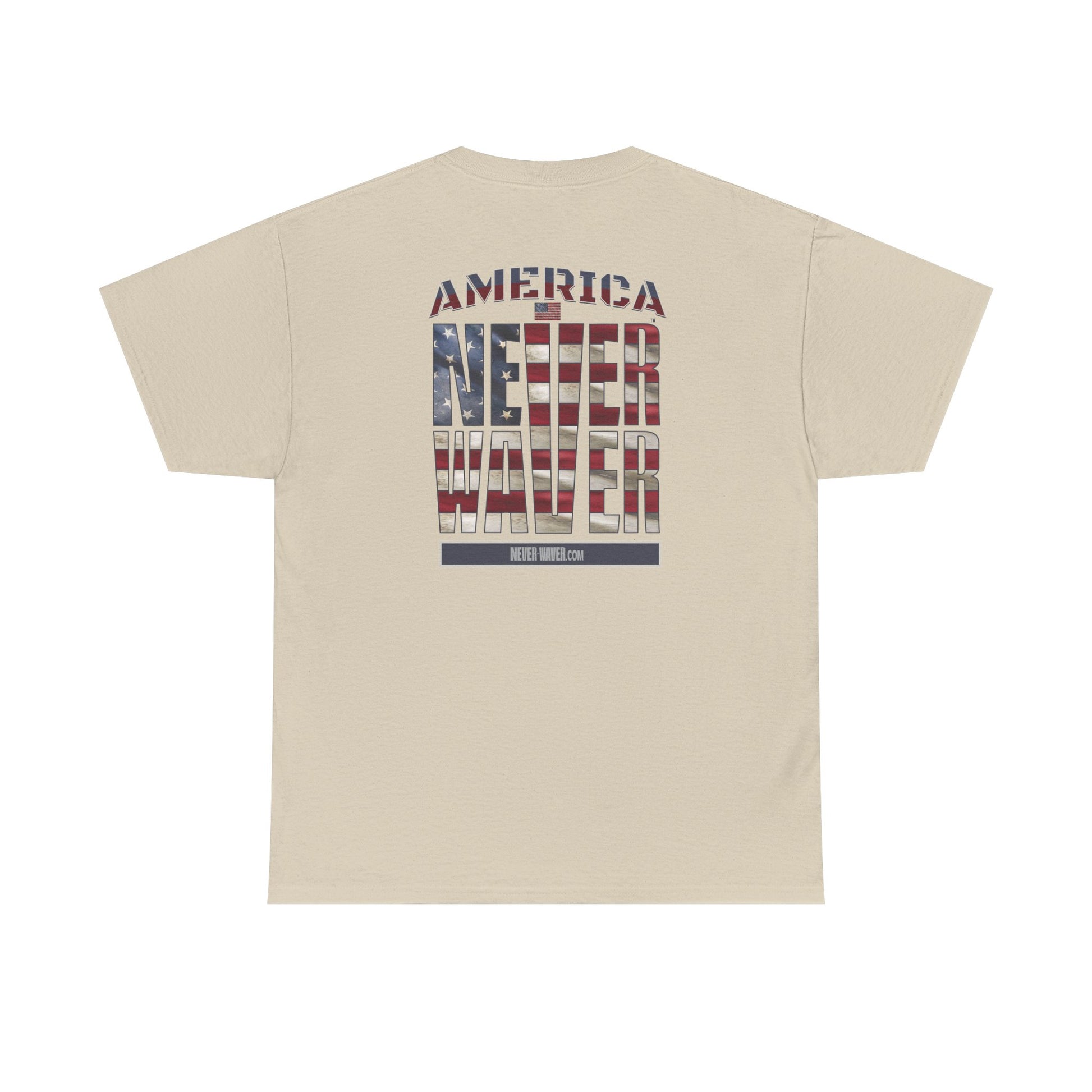 America Never Waver Unisex Heavy Cotton Tee - Never Waver