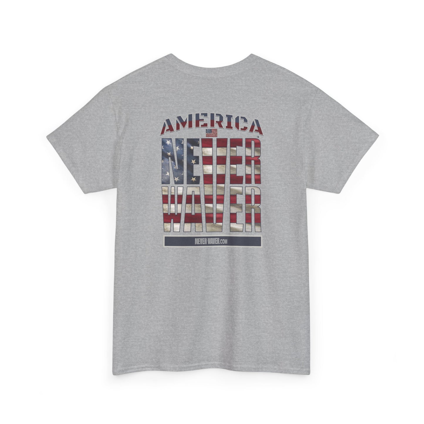 America Never Waver Unisex Heavy Cotton Tee - Never Waver