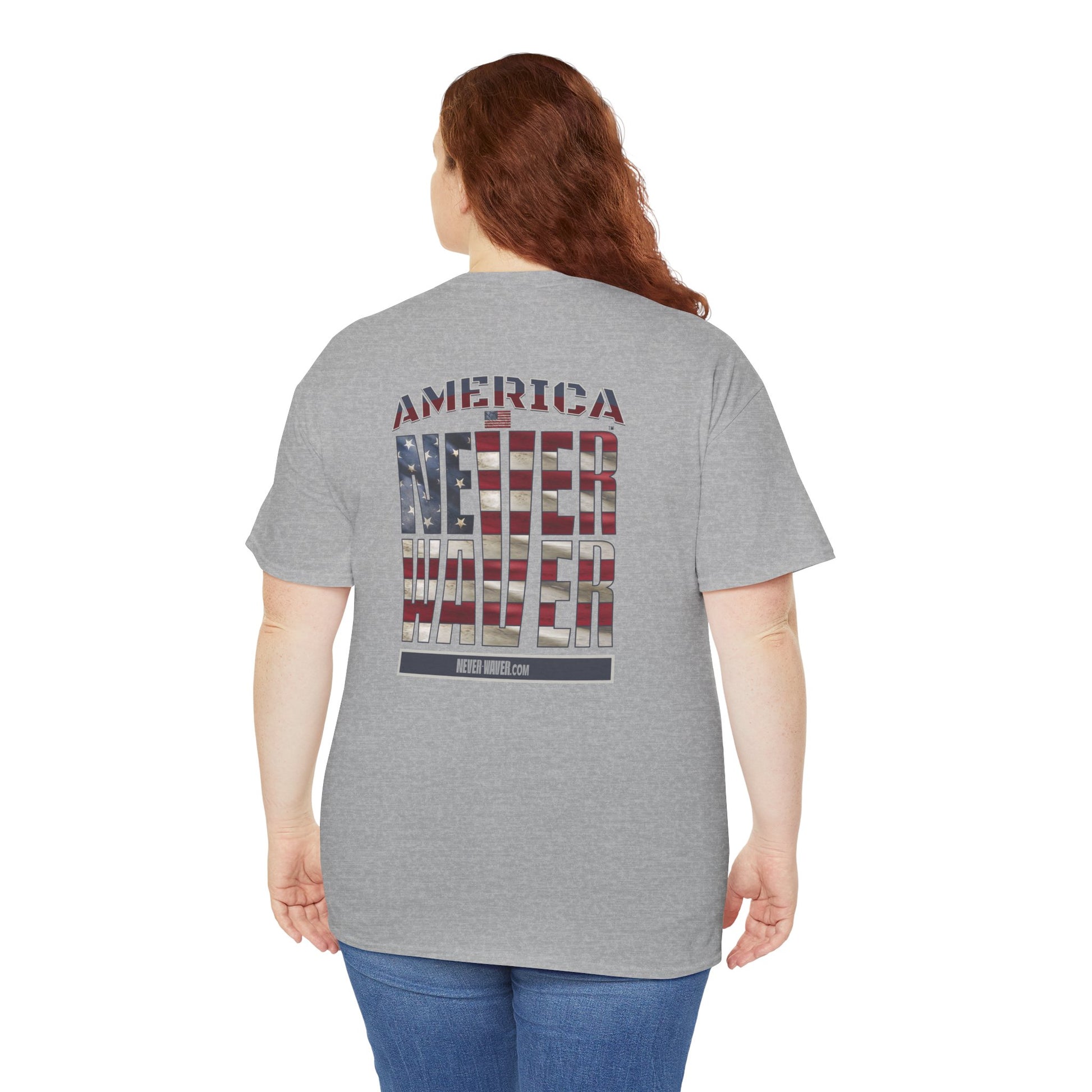 America Never Waver Unisex Heavy Cotton Tee - Never Waver