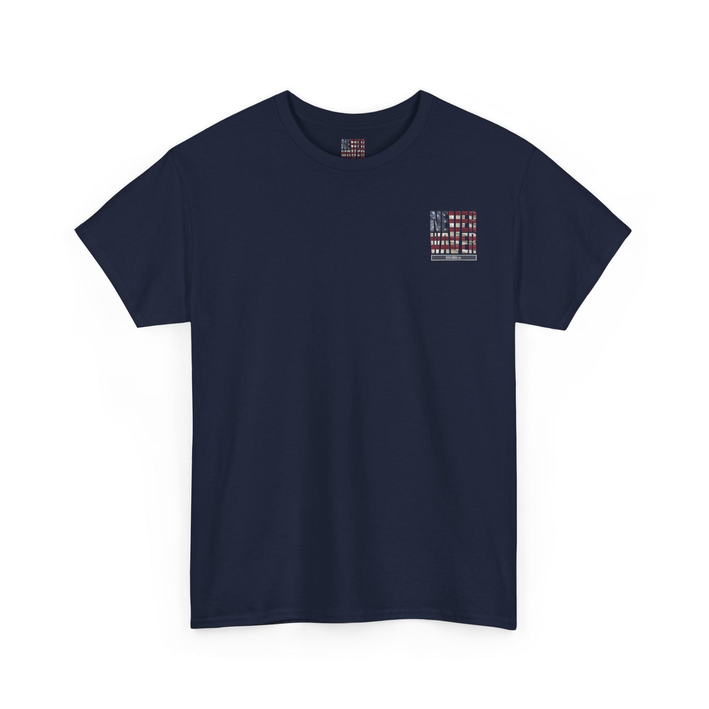 America Never Waver Unisex Heavy Cotton Tee - Never Waver