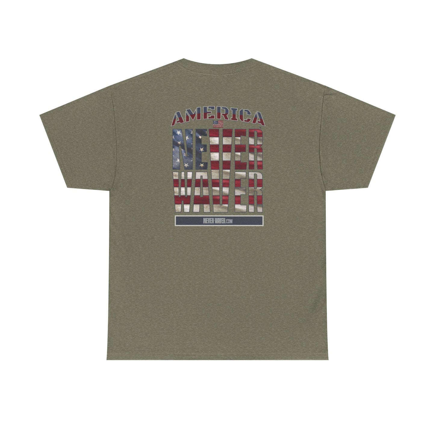 America Never Waver Unisex Heavy Cotton Tee - Never Waver