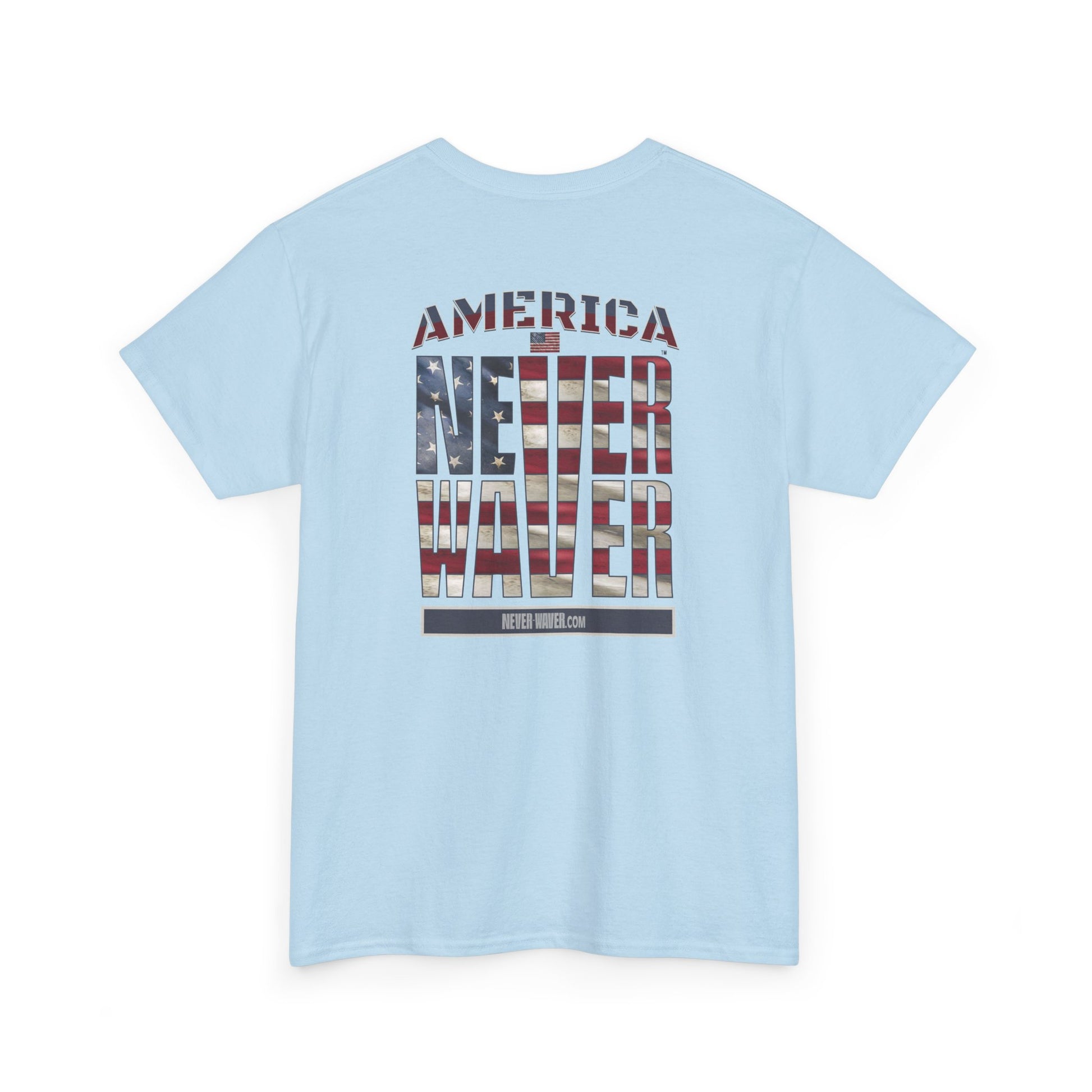America Never Waver Unisex Heavy Cotton Tee - Never Waver
