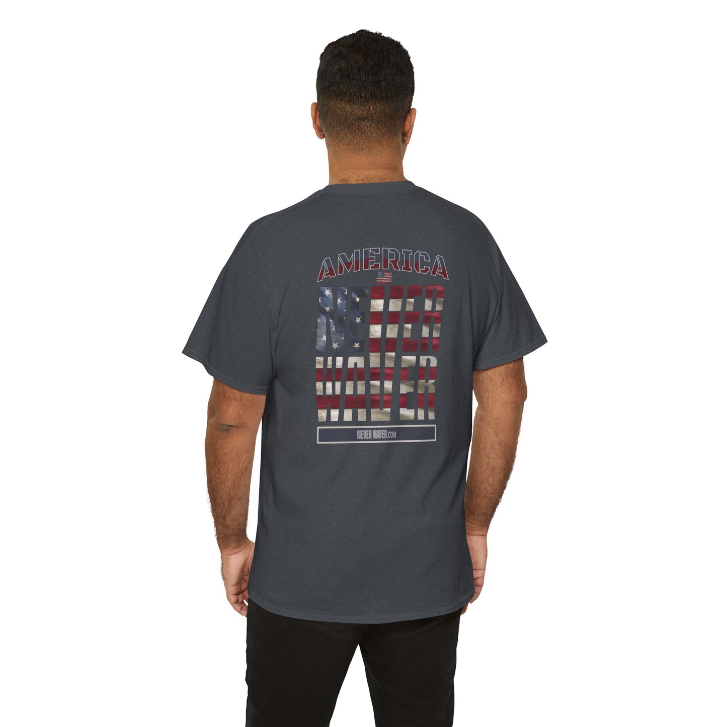America Never Waver Unisex Heavy Cotton Tee - Never Waver